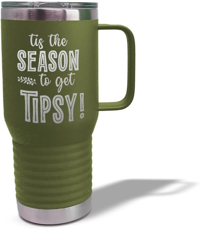 Tumbler Cups with Straw Tis The Season to Get Tipsy Christmas Xmas Coffee Tumbler with Lid Personalized Insulated Travel Mugs Engraved Stainless-Steel 20 Oz Forest Green Design Only