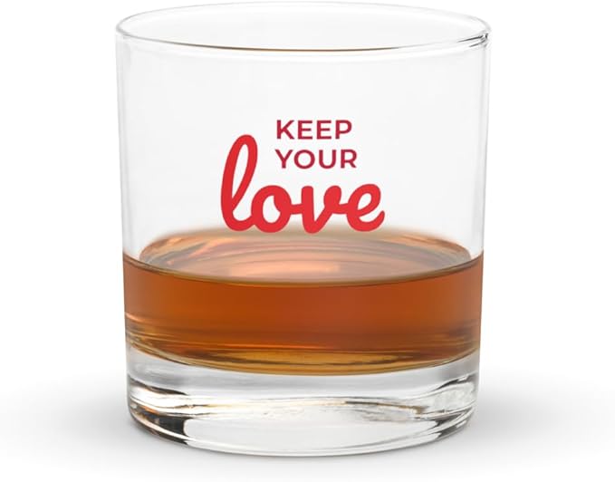 Rocks Glass with “Keep Your Love” Design – Premium Whiskey Glass for Cocktails, Bourbon, and Spirits