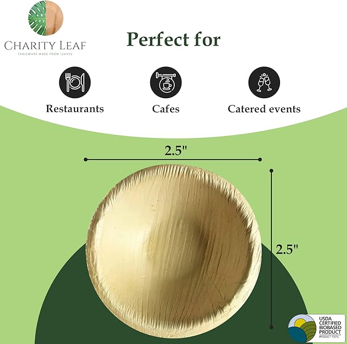 Charity Leaf Disposable Palm Leaf 2.5" Round Mini Bowl (400 pcs) Dipping Bowls | Bamboo Like| All Natural and Biodegradable | Charcuterie Boards, BBQs, and Parties